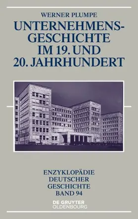 Plumpe |  Unternehmensgeschichte im 19. und 20. Jahrhundert | eBook | Sack Fachmedien
