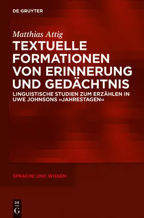 Attig |  Textuelle Formationen von Erinnerung und Gedächtnis | Buch |  Sack Fachmedien