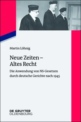 Löhnig |  Neue Zeiten – Altes Recht | Buch |  Sack Fachmedien