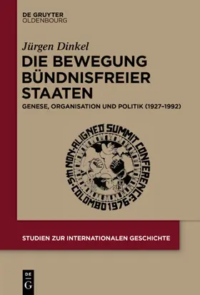 Dinkel |  Die Bewegung Bündnisfreier Staaten | Buch |  Sack Fachmedien