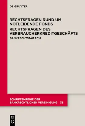  Rechtsfragen rund um notleidende Fonds. Rechtsfragen des Verbraucherkreditgeschäfts | eBook | Sack Fachmedien