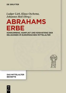 Lieb / Oschema / Heil |  Abrahams Erbe | eBook | Sack Fachmedien