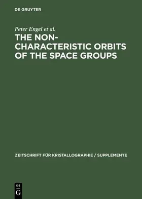 Engel / Matsumoto / Steinmann |  The Non-characteristic Orbits of the Space Groups | eBook | Sack Fachmedien