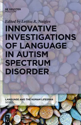 Naigles |  Innovative Investigations of Language in Autism Spectrum Disorder | Buch |  Sack Fachmedien