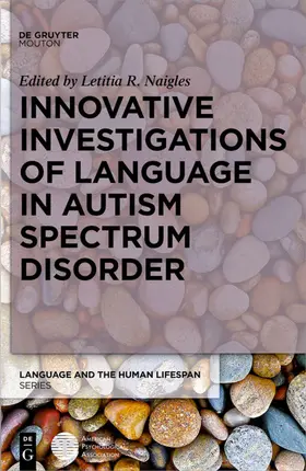 Naigles |  Innovative Investigations of Language in Autism Spectrum Disorder | eBook | Sack Fachmedien