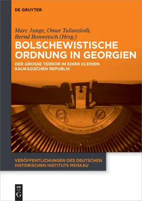 Junge / Bonwetsch |  Bolschewistische Ordnung in Georgien | Buch |  Sack Fachmedien