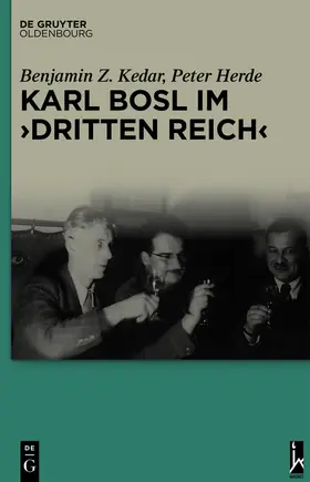 Herde / Kedar |  Karl Bosl im "Dritten Reich" | Buch |  Sack Fachmedien