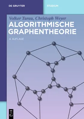 Turau / Weyer |  Algorithmische Graphentheorie | eBook | Sack Fachmedien