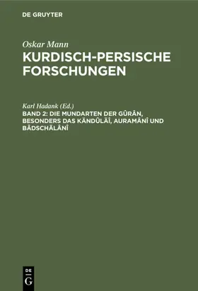 Hadank |  Die Mundarten der Gûrân, besonders das Kändûläî, Auramânî und Bâdschälânî | eBook | Sack Fachmedien