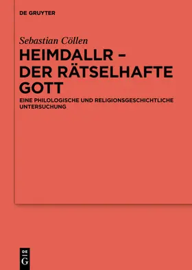 Cöllen |  Heimdallr – der rätselhafte Gott | eBook | Sack Fachmedien