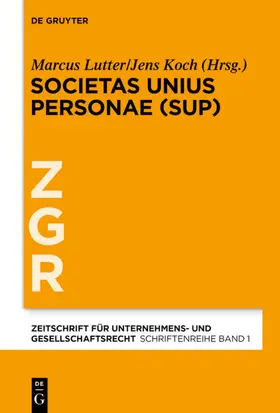 Lutter / Koch |  Societas Unius Personae (SUP) | eBook | Sack Fachmedien