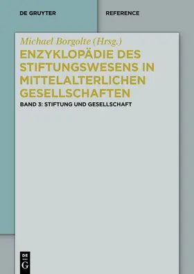 Borgolte | Stiftung und Gesellschaft | Buch | 978-3-11-042580-2 | www2.sack.de