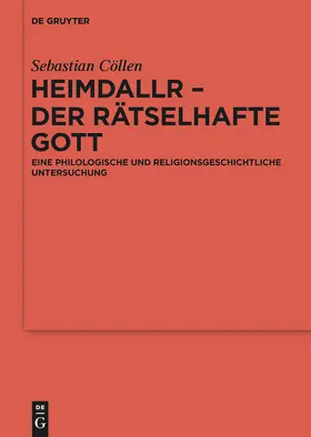 Cöllen |  Heimdallr ¿ der rätselhafte Gott | Buch |  Sack Fachmedien