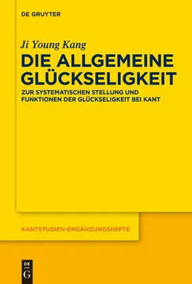 Kang |  Die allgemeine Glückseligkeit | Buch |  Sack Fachmedien