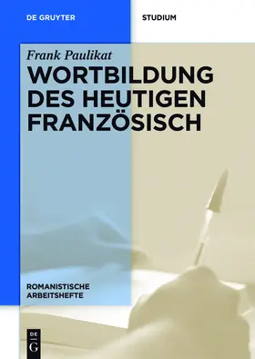 Paulikat | Wortbildung des heutigen Französisch | Buch | 978-3-11-042721-9 | sack.de