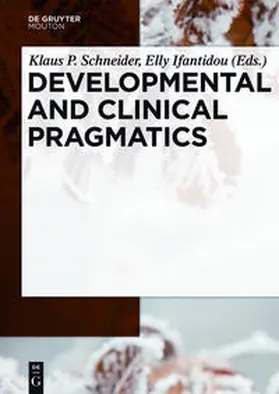 Schneider / Ifantidou | sDevelopmental and Clinical Pragmatics | Medienkombination | 978-3-11-043106-3 | sack.de