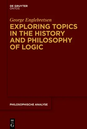 Englebretsen | Exploring Topics in the History and Philosophy of Logic | E-Book | sack.de