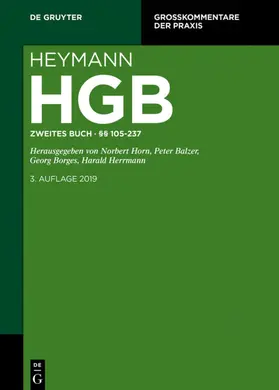 Horn / Balzer / Borges | Heymann-Handelsgesetzbuch (ohne Seerecht). Kommentar. Band 2 | Buch | 978-3-11-043814-7 | sack.de