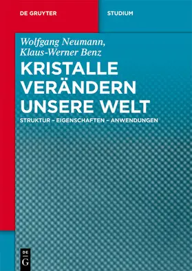 Neumann / Benz | Kristalle verändern unsere Welt | E-Book | sack.de