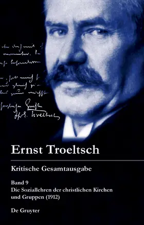 Graf / Troeltsch |  Band 9, 1–3 Die Soziallehren der christlichen Kirchen und Gruppen (1912) | Buch |  Sack Fachmedien