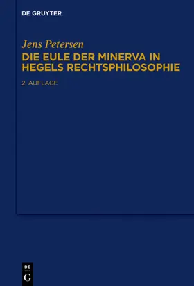 Petersen |  Die Eule der Minerva in Hegels Rechtsphilosophie | Buch |  Sack Fachmedien