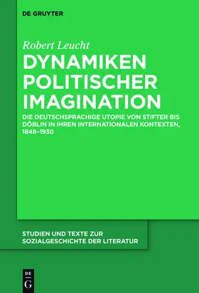 Leucht | Dynamiken politischer Imagination | Buch | 978-3-11-044149-9 | sack.de