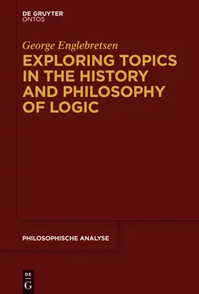 Englebretsen |  Exploring Topics in the History and Philosophy of Logic | Buch |  Sack Fachmedien