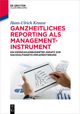 Krause | Ganzheitliches Reporting als Management-Instrument | E-Book | sack.de