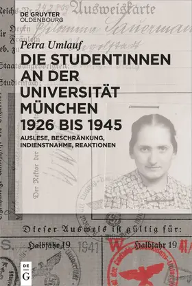 Umlauf |  Die Studentinnen an der Universität München 1926 bis 1945 | Buch |  Sack Fachmedien