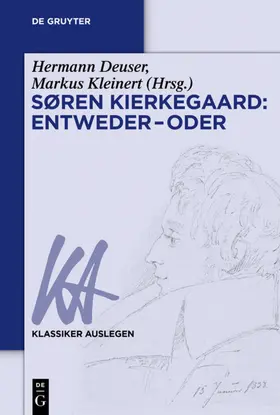 Deuser / Kleinert |  Søren Kierkegaard: Entweder – Oder | Buch |  Sack Fachmedien