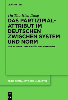 Dang | Das Partizipialattribut im Deutschen zwischen System und Norm | E-Book | sack.de