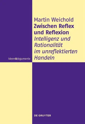 Weichold |  Zwischen Reflex und Reflexion | Buch |  Sack Fachmedien