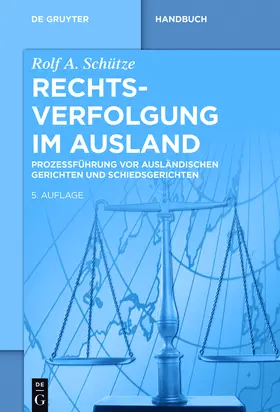 Schütze |  Rechtsverfolgung im Ausland | Buch |  Sack Fachmedien