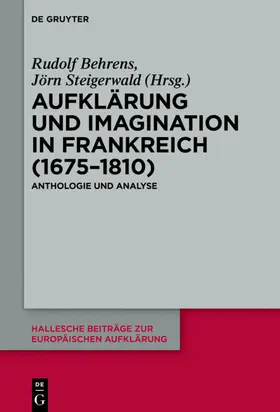 Behrens / Steigerwald |  Aufklärung und Imagination in Frankreich (1675-1810) | eBook | Sack Fachmedien