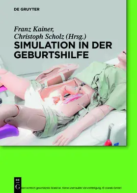 Kainer / Scholz |  Simulation in der Geburtshilfe | eBook | Sack Fachmedien
