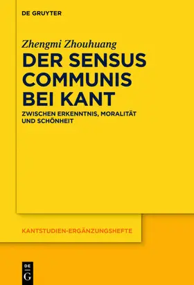 Zhouhuang |  Der sensus communis bei Kant | eBook | Sack Fachmedien