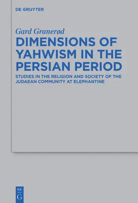 Granerød | Dimensions of Yahwism in the Persian Period | E-Book | www2.sack.de