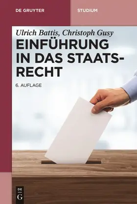 Battis / Gusy |  Einführung in das Staatsrecht | Buch |  Sack Fachmedien