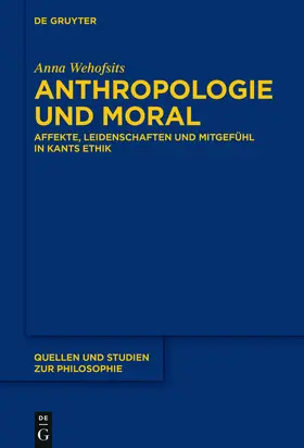 Wehofsits | Anthropologie und Moral | Buch | 978-3-11-045553-3 | sack.de