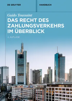 Toussaint |  Das Recht des Zahlungsverkehrs im Überblick | Buch |  Sack Fachmedien