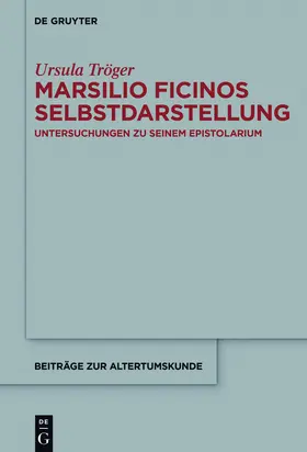 Tröger |  Marsilio Ficinos Selbstdarstellung | Buch |  Sack Fachmedien