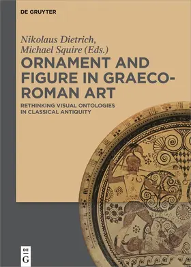 Dietrich / Squire |  Ornament and Figure in Graeco-Roman Art | Buch |  Sack Fachmedien