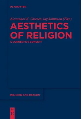 Grieser / Johnston |  Aesthetics of Religion | eBook | Sack Fachmedien