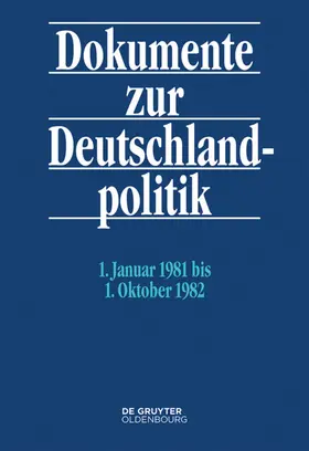 Hollmann |  Dokumente zur Deutschlandpolitik 7 - 1. Januar 1981 bis 1. Oktober 1982 | Buch |  Sack Fachmedien