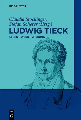 Scherer / Stockinger | Ludwig Tieck | Buch | 978-3-11-046214-2 | sack.de