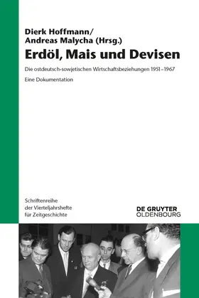 Malycha / Hoffmann | Erdöl, Mais und Devisen | Buch | 978-3-11-046364-4 | sack.de