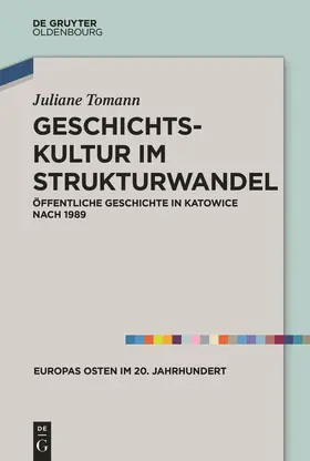 Tomann |  Geschichtskultur im Strukturwandel | Buch |  Sack Fachmedien