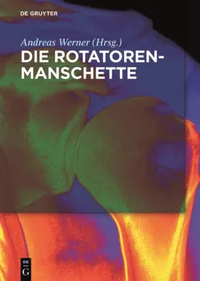 Werner |  Die Rotatorenmanschette | Buch |  Sack Fachmedien