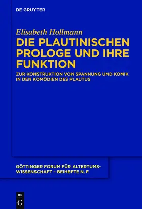 Hollmann |  Die plautinischen Prologe und ihre Funktion | Buch |  Sack Fachmedien