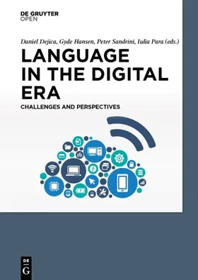 Dejica / Para / Hansen |  Language in the Digital Era. Challenges and Perspectives | Buch |  Sack Fachmedien